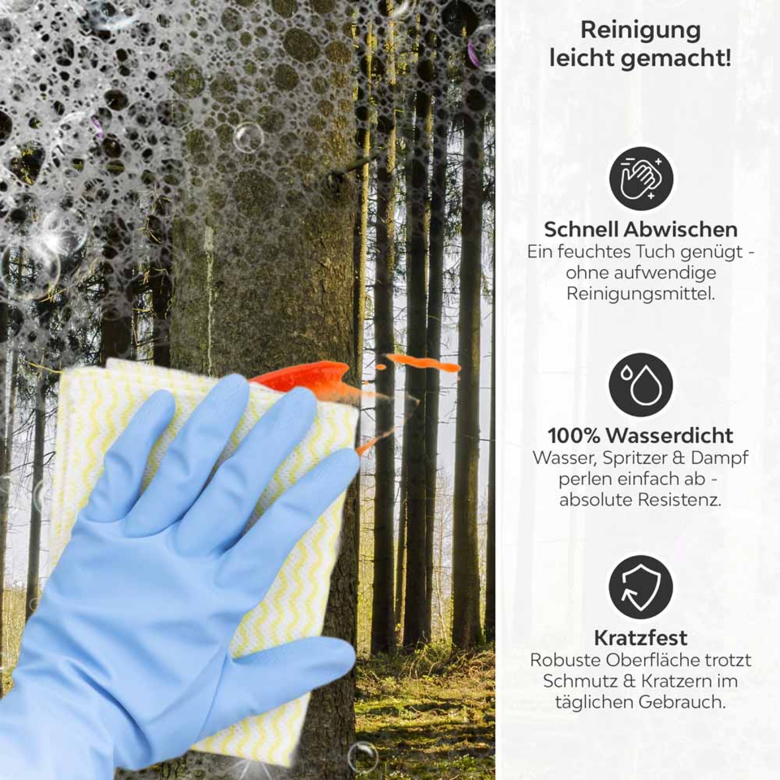 Küchenrückwand Platte Nadelwald im Lichtspiel der Natur Produktdetailbild 3: Reinigung leicht gemacht!